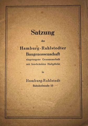  Die erste Satzung der „Hamburg-Rahlstedter Baugenossenschaft e.G.m.b.H.“ 1947